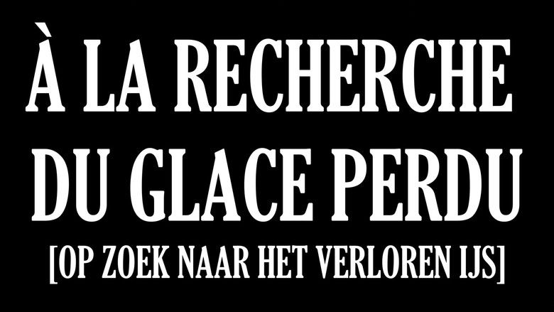 кадр из фильма Á LA RECHERCHE DU GLACE PERDU