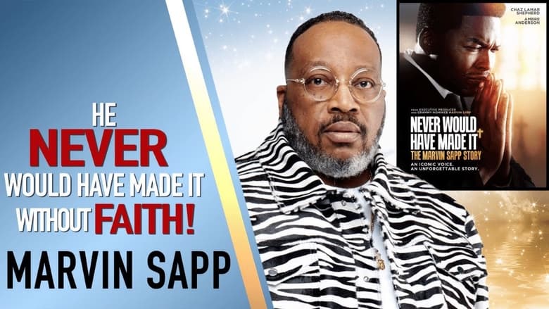 кадр из фильма Never Would Have Made It: The Marvin Sapp Story