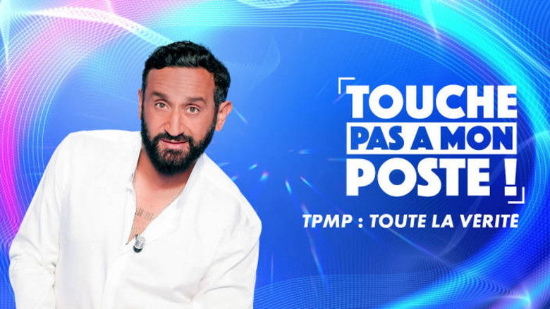кадр из фильма TPMP ! Toute la vérité