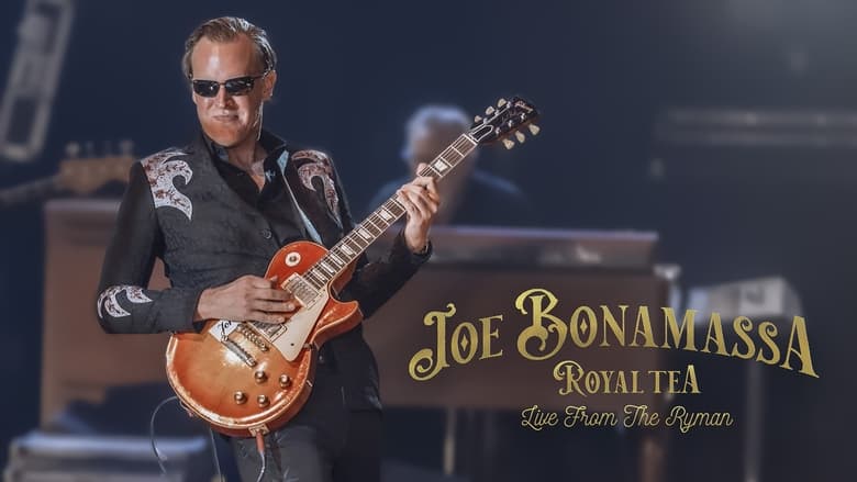 кадр из фильма Joe Bonamassa - Now Serving Royal Tea Live from the Ryman