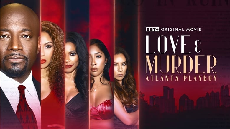 кадр из фильма Love & Murder: Atlanta Playboy