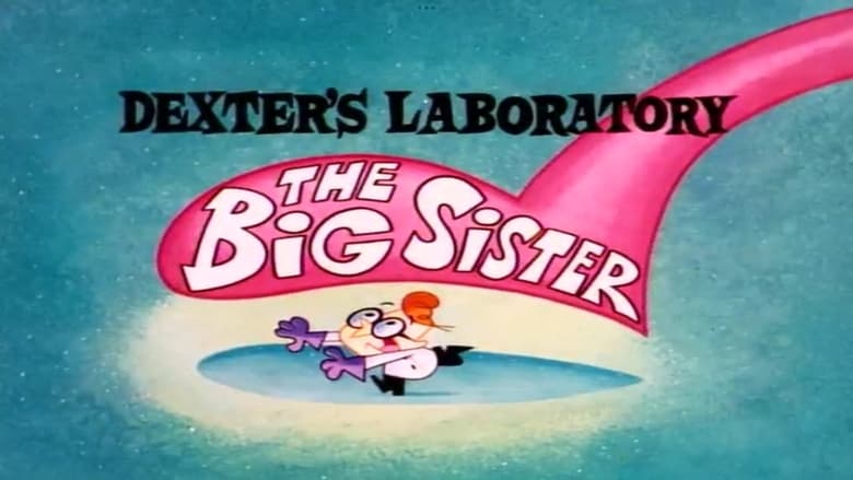 кадр из фильма Лаборатория Декстера: Старшая Сестра