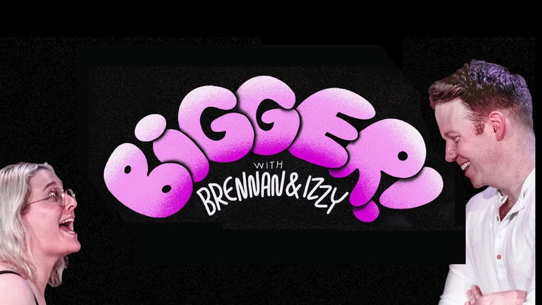 кадр из фильма Bigger! With Brennan and Izzy