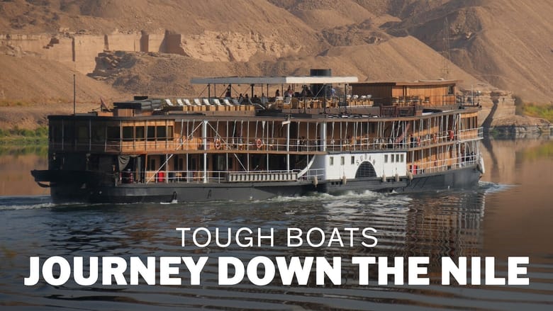 кадр из фильма Tough Boats: Journey Down the Nile