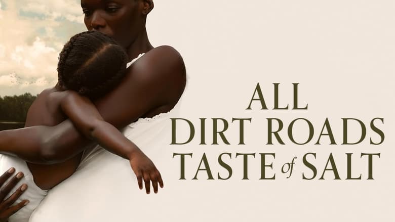 кадр из фильма All Dirt Roads Taste of Salt