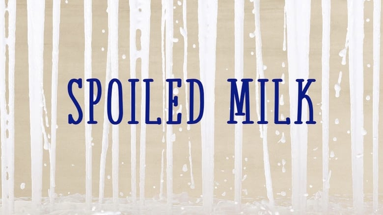 кадр из фильма Spoiled Milk