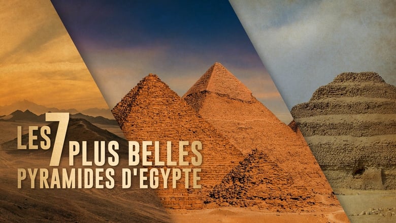 кадр из фильма Les 7 Plus Belles Pyramides d'Égypte