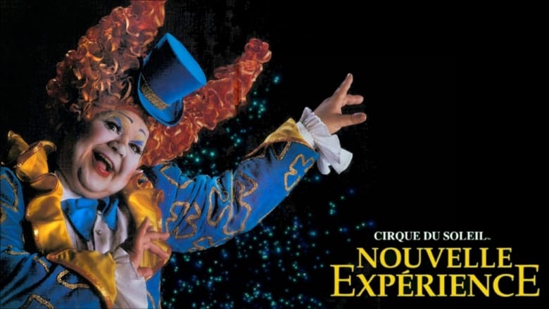 кадр из фильма Cirque du Soleil: Nouvelle Expérience