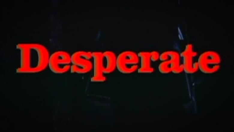 кадр из фильма Desperate