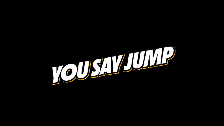 кадр из фильма You Say Jump