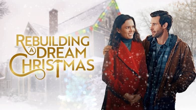 кадр из фильма Rebuilding a Dream Christmas