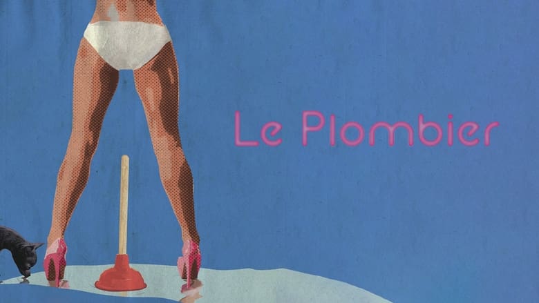 кадр из фильма Le Plombier