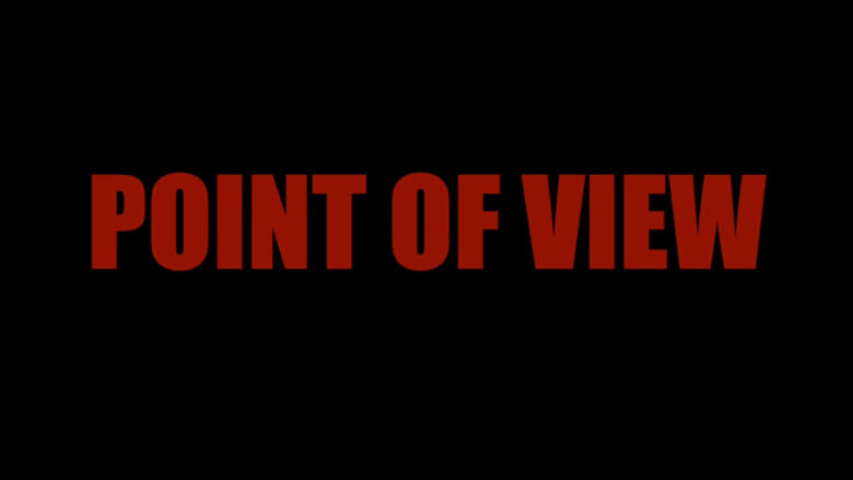 кадр из фильма Point of View