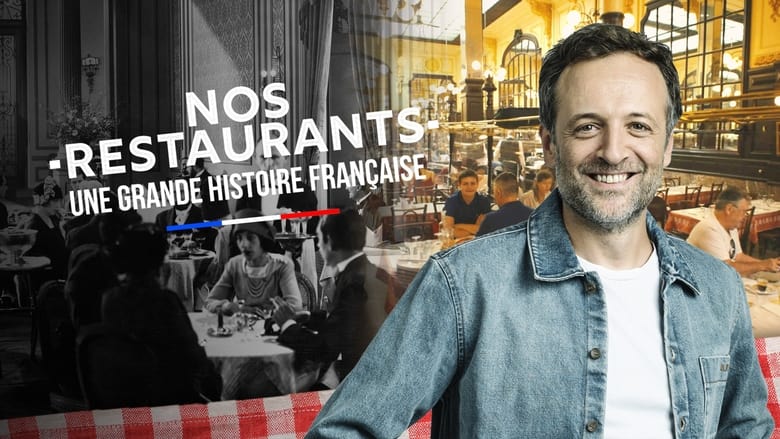 кадр из фильма Nos restaurants : Une grande histoire française