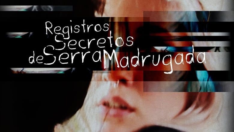 кадр из фильма Registros Secretos de Serra Madrugada