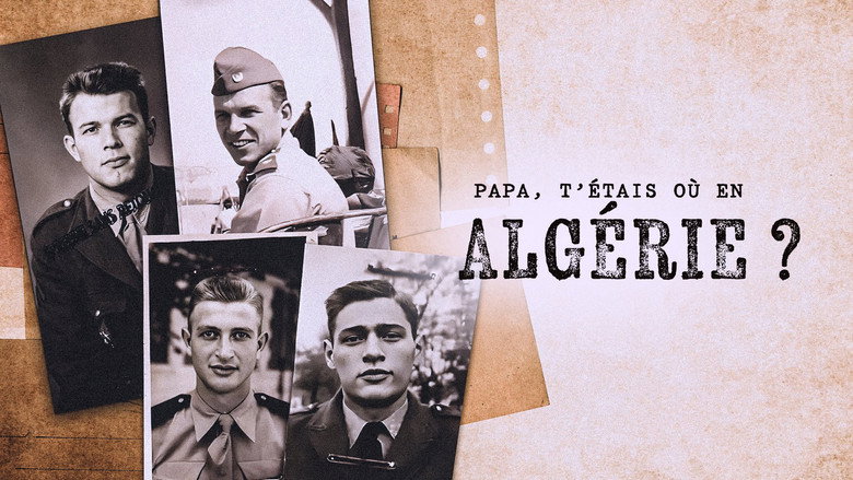 кадр из фильма Papa, t'étais où en Algérie ?