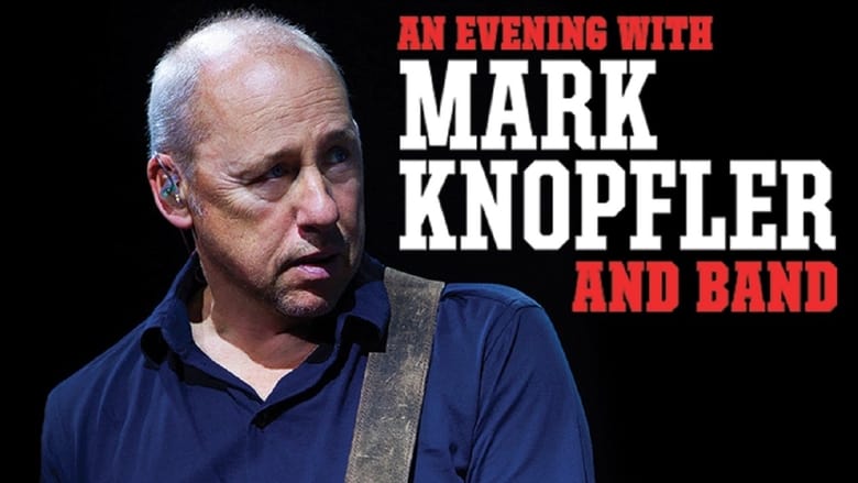 кадр из фильма An Evening with Mark Knopfler and band