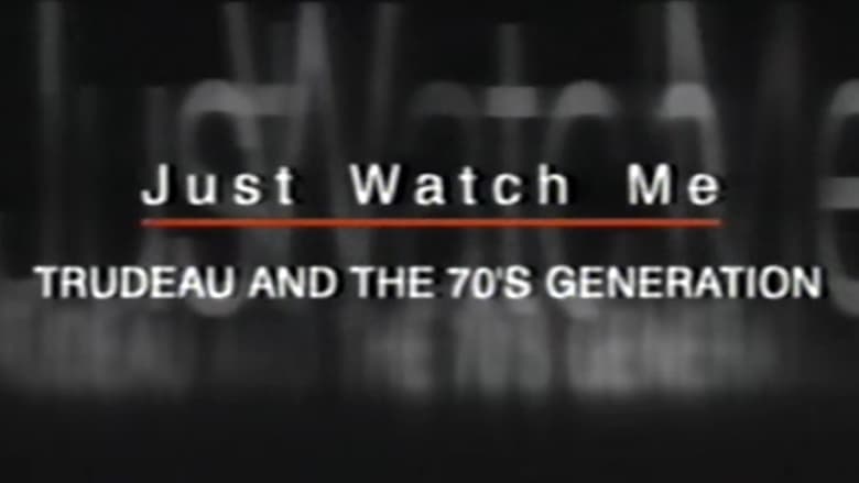 кадр из фильма Just Watch Me: Trudeau and the 70's Generation