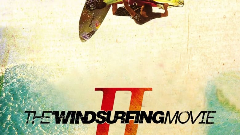кадр из фильма The Windsurfing Movie II