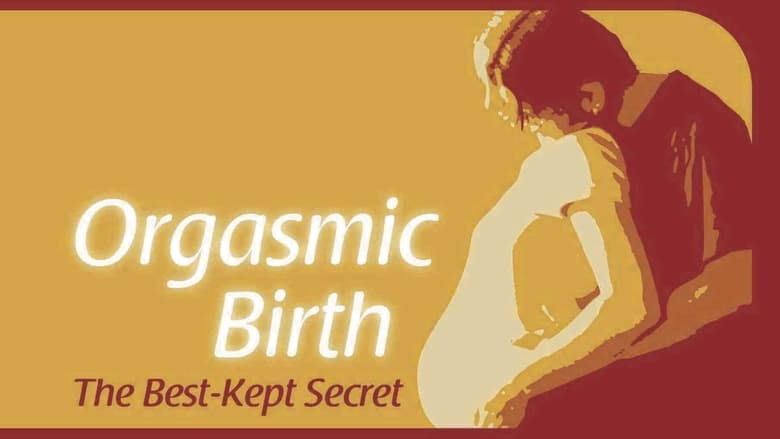 кадр из фильма Orgasmic Birth: The Best-Kept Secret