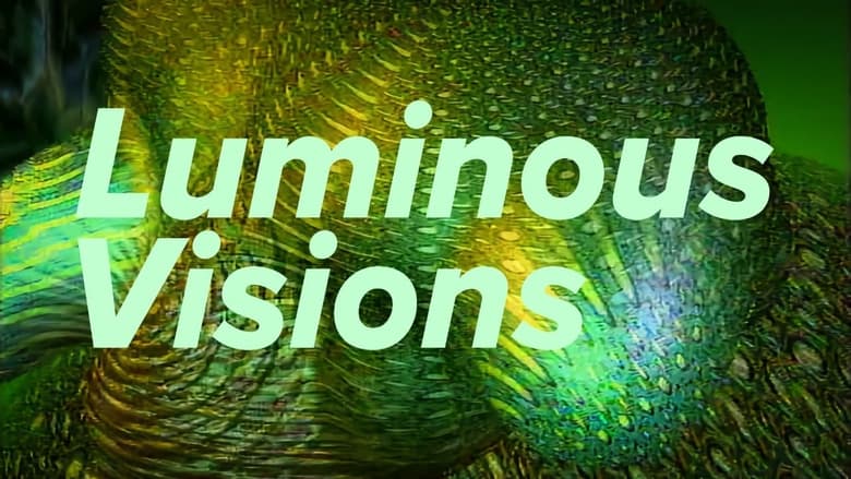 кадр из фильма Luminous Visions