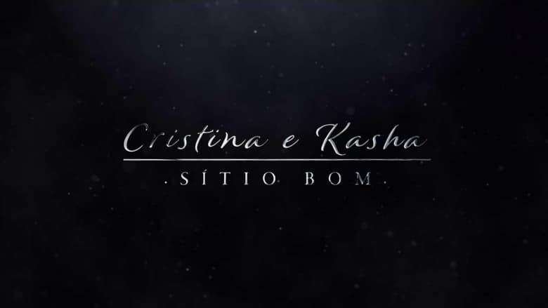 Cristina e Kasha - Sítio Bom