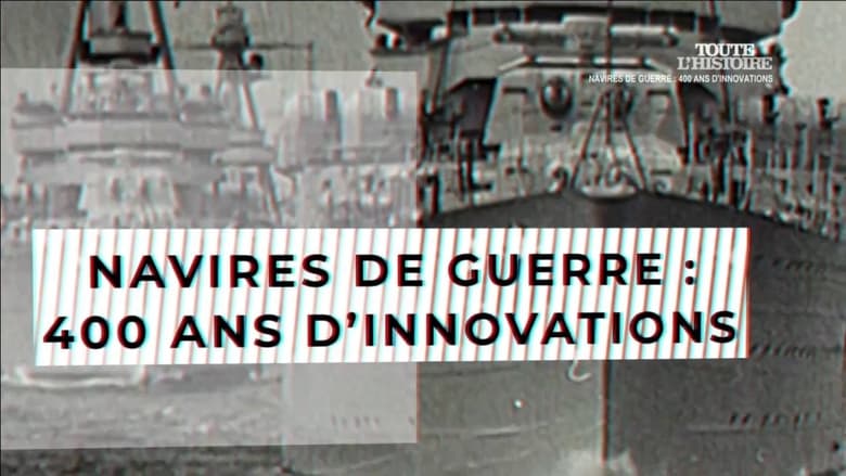 кадр из фильма Navires de guerre : 400 ans d'innovation