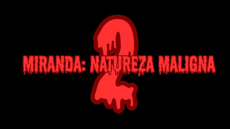 кадр из фильма Miranda: Natureza Maligna 2