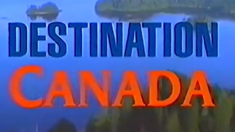 кадр из фильма Destination Canada