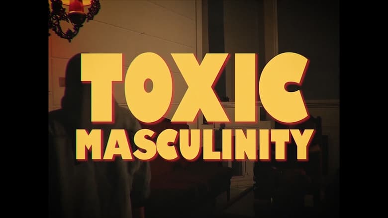 кадр из фильма Toxic Masculinity