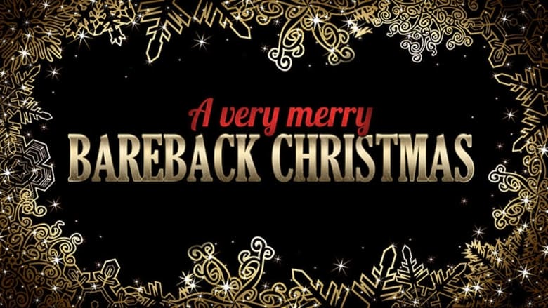 кадр из фильма A Very Merry Bareback Christmas