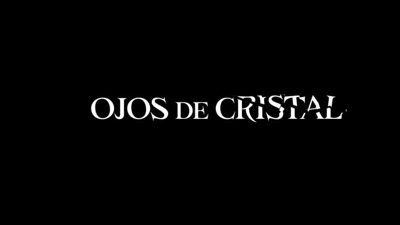 кадр из фильма Ojos De Cristal