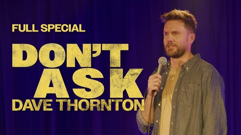 кадр из фильма Dave Thornton: Don't Ask