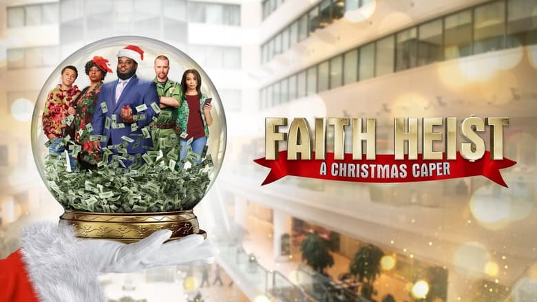 кадр из фильма Faith Heist: A Christmas Caper