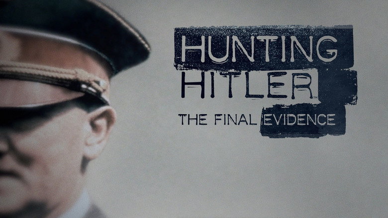 Hunting Hitler: The Final Chapter