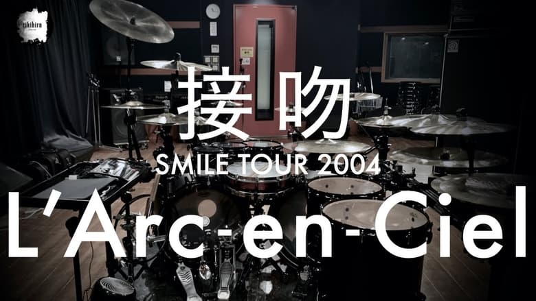 кадр из фильма L'Arc~en~Ciel: SMILE TOUR 2004 -Zenkokuhen-