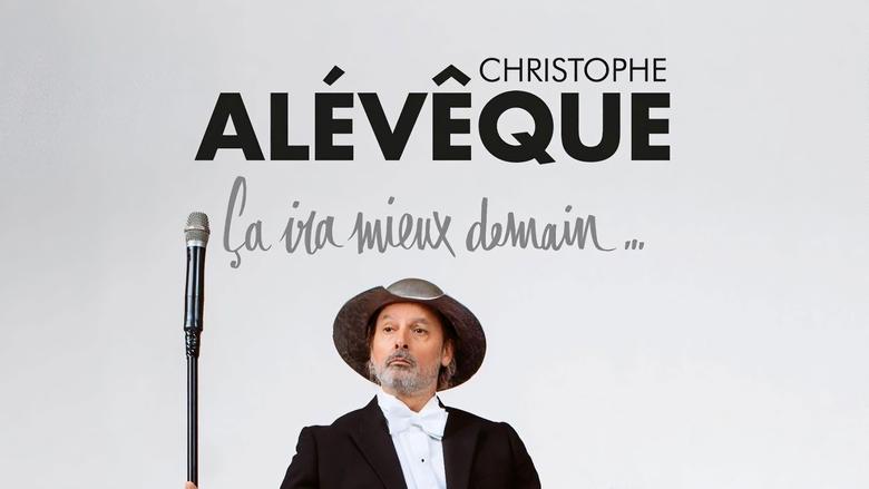 кадр из фильма Christophe Alévêque : Ça ira mieux demain