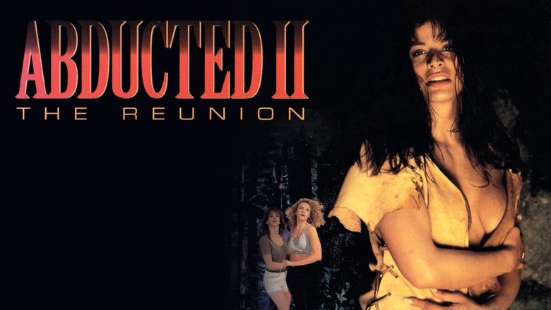 кадр из фильма Abducted II: The Reunion