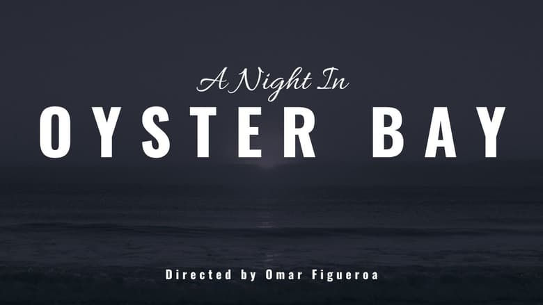 A Night in Oyster Bay