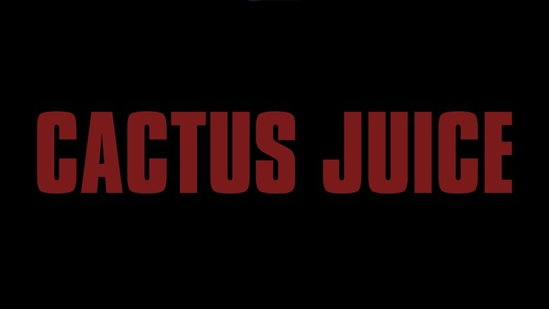 кадр из фильма Cactus Juice