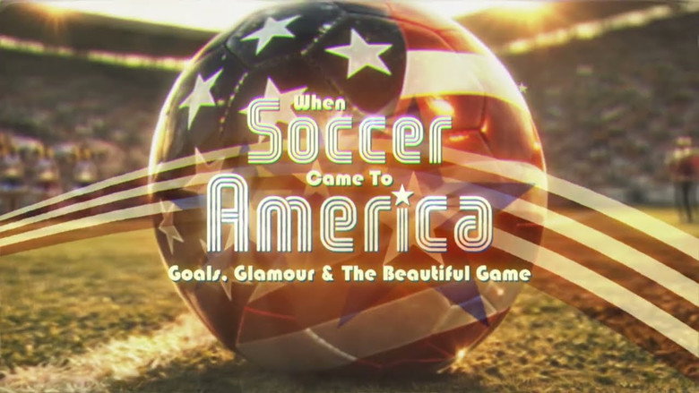 кадр из фильма When Soccer Came to America: Goals, Glamour and the Beautiful Game
