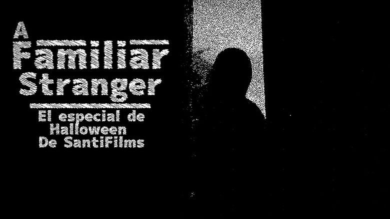 кадр из фильма A STRANGER FAMILIAR (The SantiFilms Halloween special 1)