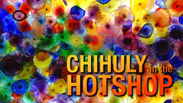 кадр из фильма Chihuly in the Hotshop